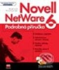 Novell NetWare 6 Podrobná příručka - Oldřich Přichystal, Computer Press, 2002