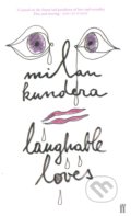 Laughable Loves - Milan Kundera, 1999