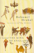 I Served the King of England - Bohumil Hrabal, Pan Books, 1990