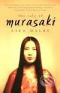 The Tale of Murasaki - Liza Dalby, Vintage, 2000
