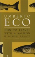 How to Travel with a Salmon - Umberto Eco, Vintage, 2000