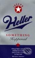 Something Happened - Joseph Heller, Vintage, 2000