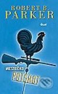 Mestečko Potshot - Robert B. Parker, Ikar, 2002