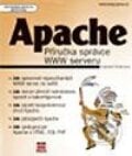 Apache - příručka správce WWW serveru - Vlastimil Pošmura, Computer Press, 2002