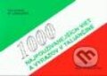 Kniha: 1000 najpoužívanejších viet a výrazov v taliančine (Dana Polakovičová, Viera Pišteková a Zdeno Pištek), 2000