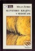 Kniha: Slovensko - krajina v medzičase (Milan Zemko). Kalligram, 2002