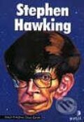 Kniha: Stephen Hawking (Joseph McEvoy a Oscar Zarate). Portál, 2002