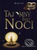 Tajomný svet noci - Sally Tagholmová, Slovenské pedagogické nakladateľstvo - Mladé letá, 2002