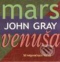 Mars a Venuša - 50 inšpiračných kariet - John Gray, 2002