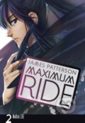 Maximum Ride 2 - NaRae Lee, James Patterson, BB/art, 2011