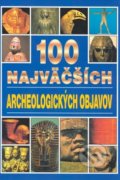 100 najväčších archeologických objavov - Jacqueline Dineenová, 1998