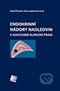 Endokrinní nádory nadledvin v současné klinické praxi - Karel Pacák, Ivica Lazúrová a kol., Galén, 2011