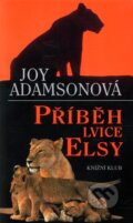 Příběh lvice Elsy - Joy Adamsonová, Knižní klub, 2009