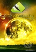 Kniha: Krok k úspechu (Dominik Smrek). Krok k úspechu, 2011