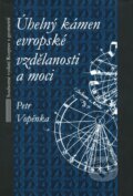 Úhelný kámen evropské vzdělanosti a moci - Petr Vopěnka, Práh, 2011