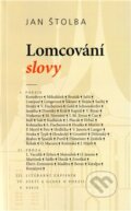 Kniha: Lomcování slovy (Jan Štolba). Cherm, 2011