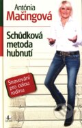 Schůdková metoda hubnutí - Antónia Mačingová, 2011