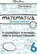 Matematika 6 - Šiestacké minimum - Silvia Bodláková, 2021
