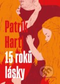 15 roků lásky - Patrik Hartl, Bourdon, 2021