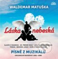 Hudobné CD: Waldemar Matuška: Láska nebeská (Hudobné albumy). Hudobné albumy, 2021