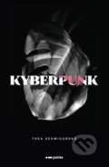 Kniha: Kyberpunk (Thea Sedmidubská). Pointa, 2021