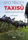Kniha: Sto třicet Taxisů Velké pardubické (Pavel Kovář). XYZ, 2021