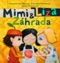Mimi a Líza: Záhrada - Katarína Kerekesová, Katarína Moláková, Ivana Šebestová, 2021