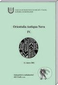 Kniha: Orientalia Antiqua Nova lV. (Ivo Budil  (ed.)). Aleš Čeněk, 2004