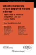 Kniha: Collective Bargaining for Self-Employed Workers in Europe (Bernd Waas a Christina Hießl). Wolters Kluwer, 2021