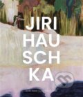 Jiri Hauschka - Dostál Martin, Hauschka Jiri, Lucie-Smith Edward, Kant, 2021