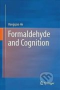 Kniha: Formaldehyde and Cognition (Rongqiao He). Springer Verlag, 2017