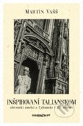 Kniha: Inšpirovaní Talianskom (Martin Vašš). Marenčin PT, 2024