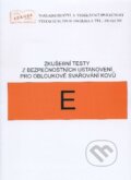 Zkušební testy z bezpečnostních ustanovení pro obloukové svařování kovů - E, ZEROSS, 2012