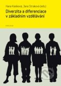 Diverzita a diferenciace v základním vzdělávání - Hana Kasíková, Jana Straková, 2011
