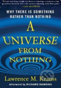 Kniha: A Universe from Nothing (Lawrence Krauss). Free Press, 2012