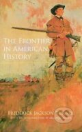 Kniha: The Frontier in American History (Frederick Turner). Dover Publications, 2010