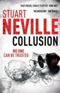 Kniha: Collusion (Stuart Neville). Random House, 2011