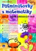 Päťminútovky z matematiky pre 3. ročník základných škôl - Adela Jureníková, Príroda, 2011