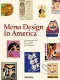 Menu Design In America - Jim Heimann, 2011