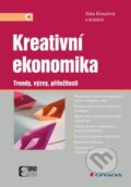 Kreativní ekonomika - Jitka Kloudová a kolektív, Grada, 2010