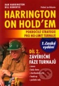 Harrington on Hold&#039;em - Pokročilé strategie pro no-limit turnaje (Díl 2.) - Dan Harrington, Bill Robertie, 2010
