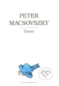 Kniha: Tovar (Peter Macsovszky). F. R. & G., 2006