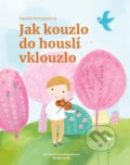 Kniha: Jak kouzlo do houslí vklouzlo (Daniela Krolupperová). Mladá fronta, 2021