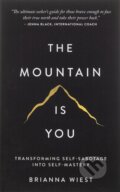 The Mountain is You - Brianna Wiest, 2020