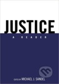 Kniha: Justice: A Reader 1st Edition (Michael J. Sandel)
