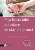 Psychosociální adaptace ve stáří a nemoci - Radek Ptáček, Hana Ptáčková, 2021