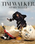 Kniha: Tim Walker: Story Teller (Robin Muir a Tim Walker). Thames & Hudson, 2021