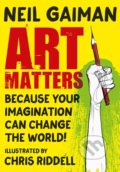 Art Matters - Neil Gaiman, Chris Riddell (ilustrátor), Headline Book, 2021