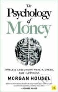 The Psychology of Money - Morgan Housel, 2020