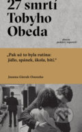 27 smrtí Tobyho Obeda - Joanna Gierak-Onoszko, Absynt, 2021